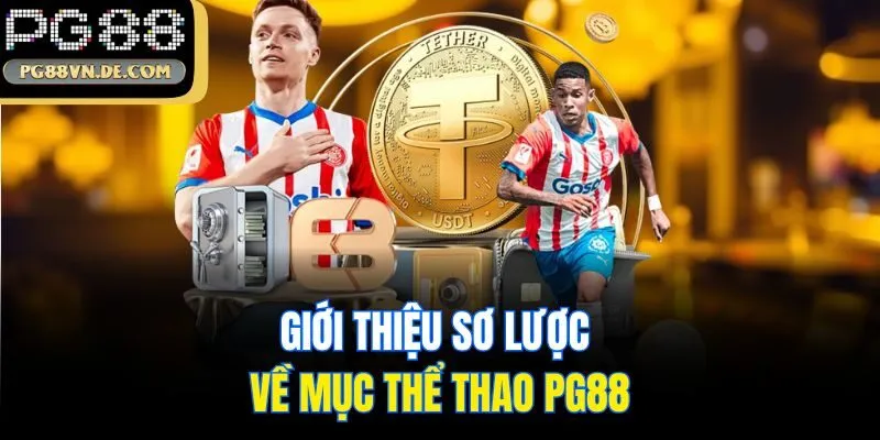 Giới thiệu sơ lược về mục thể thao PG88